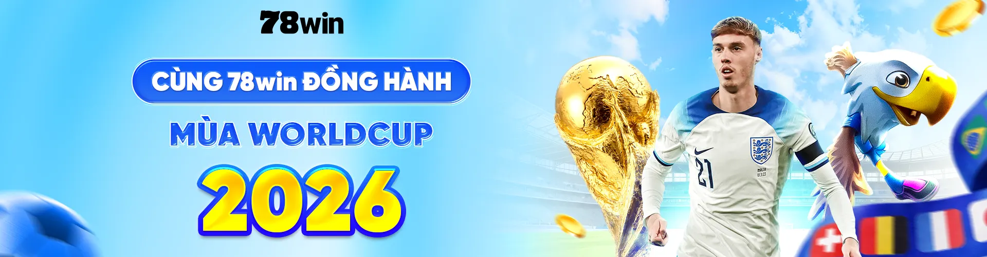 banner cung 78win dong hanh voi worldcup 2026